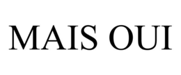 MAIS OUI