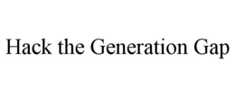 HACK THE GENERATION GAP