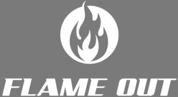 FLAME OUT
