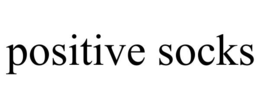 POSITIVE SOCKS