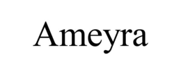 AMEYRA