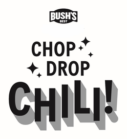 BUSH'S BEST CHOP DROP CHILI!