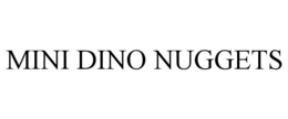 MINI DINO NUGGETS
