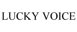 LUCKY VOICE
