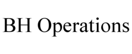 BH OPERATIONS