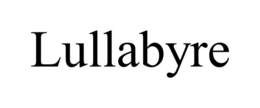 LULLABYRE