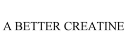 A BETTER CREATINE
