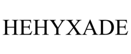 HEHYXADE
