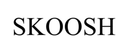 SKOOSH