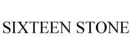 SIXTEEN STONE