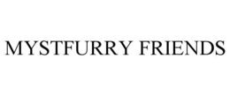 MYSTFURRY FRIENDS