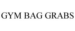 GYM BAG GRABS