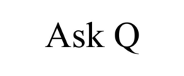 ASK Q