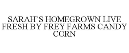 SARAH’S HOMEGROWN LIVE FRESH BY FREY FARMS CANDY CORN