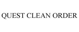 QUEST CLEAN ORDER