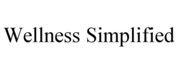 WELLNESS SIMPLIFIED