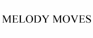 MELODY MOVES