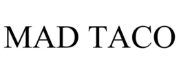 MAD TACO