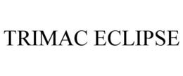 TRIMAC ECLIPSE
