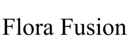FLORA FUSION