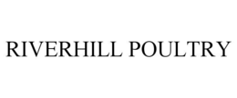 RIVERHILL POULTRY