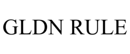 GLDN RULE