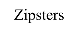 ZIPSTERS