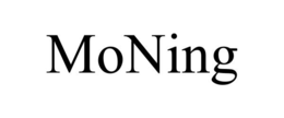 MONING