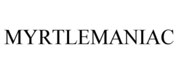 MYRTLEMANIAC