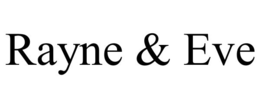 RAYNE & EVE