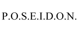 P.O.S.E.I.D.O.N.