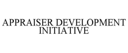 APPRAISER DEVELOPMENT INITIATIVE