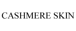 CASHMERE SKIN