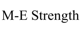 M-E STRENGTH