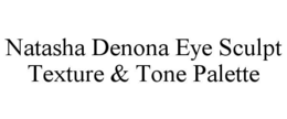 NATASHA DENONA EYE SCULPT TEXTURE & TONE PALETTE