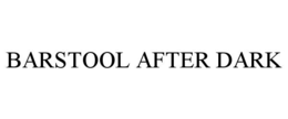 BARSTOOL AFTER DARK