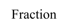 FRACTION