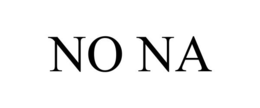 NO NA