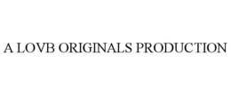 A LOVB ORIGINALS PRODUCTION
