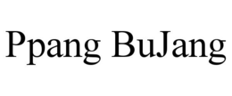 PPANG BUJANG