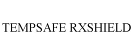 TEMPSAFE RXSHIELD