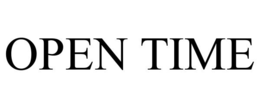 OPEN TIME