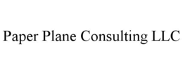 PAPER PLANE CONSULTING LLC