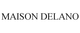 MAISON DELANO
