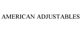 AMERICAN ADJUSTABLES