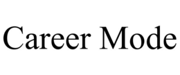 CAREER MODE