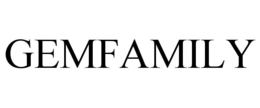 GEMFAMILY
