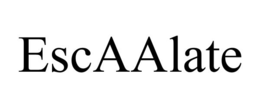 ESCAALATE
