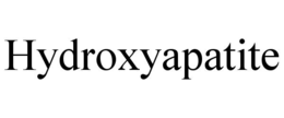 HYDROXYAPATITE