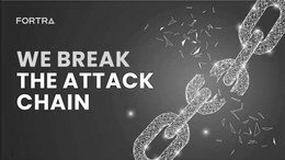 FORTRA WE BREAK THE ATTACK CHAIN